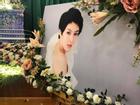 Lễ tang kín, tình tiết mới vụ người đẹp Thái Lan uống thuốc sâu tự tử