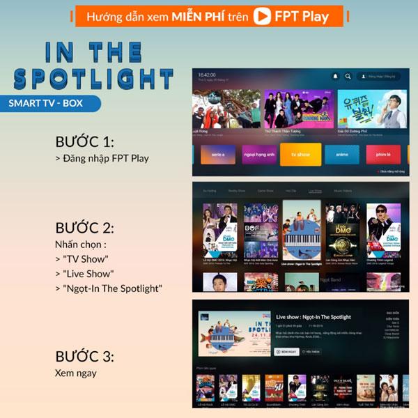 FPT Play phát sóng miễn phí liveshow Ngọt - In The Spotlight-4