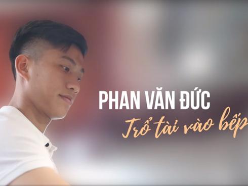 Văn Đức trổ tài làm trai đảm nấu ăn cực ngon cho mẹ khiến hội gái độc thân rần rần đăng ký xin làm vợ