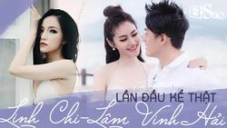 Chỉ đến khi lấy Lâm Vinh Hải rồi, Linh Chi mới LẦN ĐẦU KỂ THẬT: 'Vợ cũ của chồng tôi là người đáng khinh'