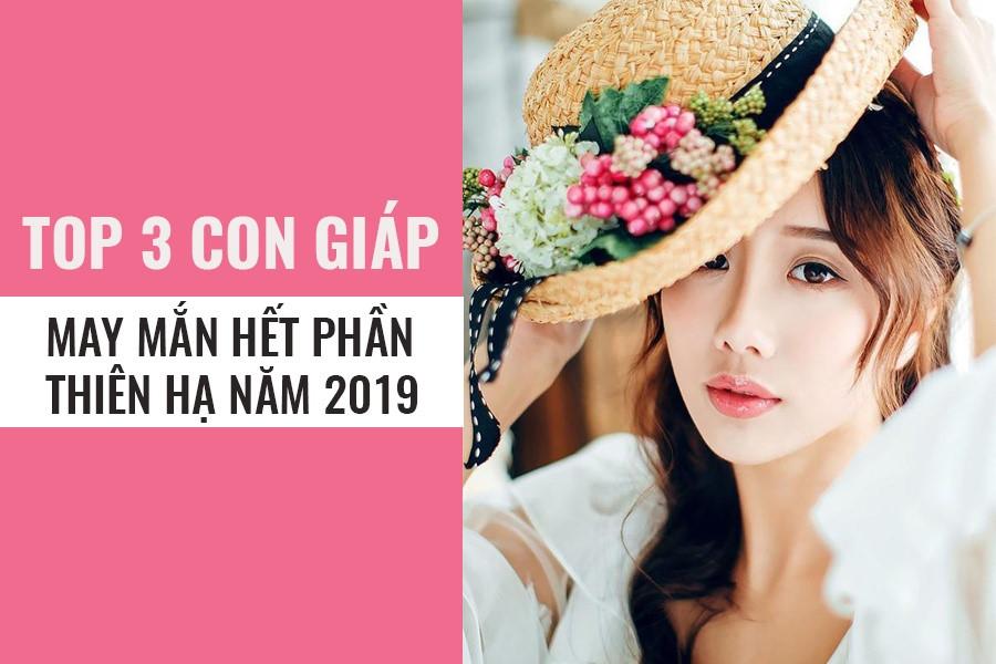 Điểm tên 3 con giáp không THIẾU TIỀN, không THIẾU LỘC, may mắn ngập tràn kể từ năm 2019-1