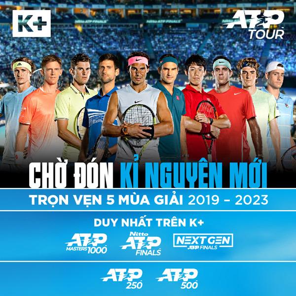 K+ chính thức phát sóng độc quyền giải ATP World Tour Series-1