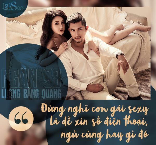 Lương Bằng Quang LẦN ĐẦU KỂ THẬT về Ngân 98: Người yêu tôi sexy nhưng rất khó đụng, đừng tưởng dễ ngủ cùng-2