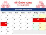 Lịch nghỉ chi tiết giỗ tổ Hùng Vương và lễ 30/4 - 1/5: Tổng là 8 ngày