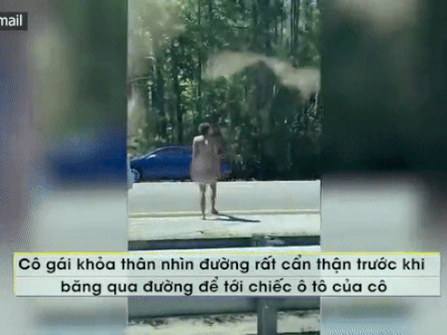 Sốc tận óc khoảnh khắc cô gái trẻ 'trần như nhộng' chạy bộ trên đường cao tốc