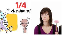 Cá tháng Tư 1/4: 5 điều tuyệt đối không nên nói dối kẻo CÕNG HỌA VỀ NHÀ, may mắn chạy xa