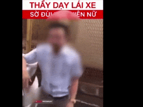 Thầy giáo dạy lái xe bị đánh vì sờ đùi học viên: Các nữ học viên khác nói gì?-4