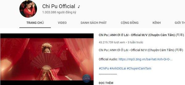 Kênh YouTube Chi Pu đạt 1 triệu theo dõi nhưng số subscribe thu về từ Anh ơi ở lại vừa công bố đã khiến fan nổi da gà!-1
