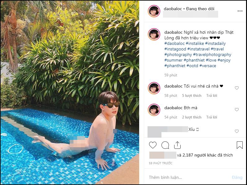 MV mới đạt 1 triệu views, Đào Bá Lộc đăng ảnh khỏa thân ăn mừng khiến người xem phát hoảng-1