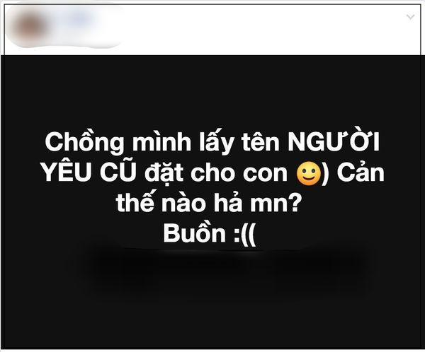 Mẹ trẻ lên mạng xin cao kiến khi chồng lấy tên người yêu cũ đặt cho con-1