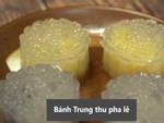 Làm bánh Trung Thu pha lê vừa ngon vừa đẹp mắt