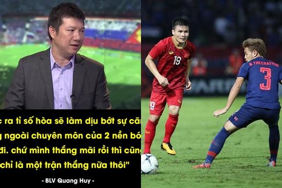 Dân mạng truyền nhau câu nói sặc mùi 'cà khịa' của BLV Quang Huy sau trận đấu Thái Lan