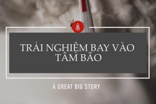 Trải nghiệm lái máy bay thẳng vào tâm bão