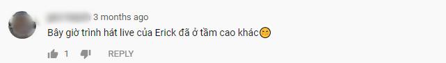 Từ tân binh bị chỉ trích hát live dở tệ, Erik hiện tại đã gia nhập câu lạc bộ những giọng ca nuốt đĩa-3