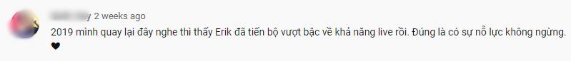 Từ tân binh bị chỉ trích hát live dở tệ, Erik hiện tại đã gia nhập câu lạc bộ những giọng ca nuốt đĩa-7