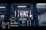 Trước khi ra mắt ca khúc chủ đề, fan nhận được món quà 'tiền comeback' từ Super Junior với MV 'I Think I'