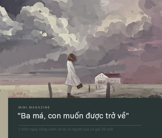 1.000 ngày sống cảnh nô lệ xứ người của cô gái 18 tuổi: Con chết mất… con muốn được về Việt Nam chết-17