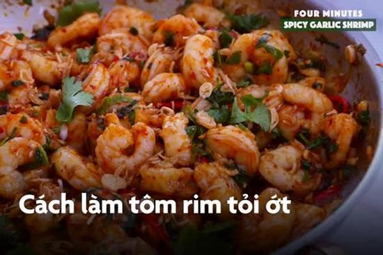 Công thức rim tôm với tỏi ớt chỉ mất 4 phút