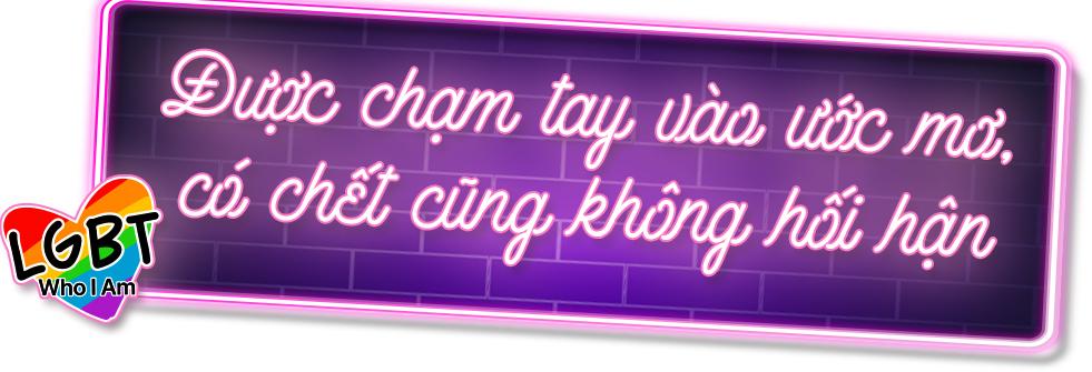 LGBT - Who I Am: Nhan sắc Lương Trung Kiên và hành trình chết đi một người để người khác sống lại-7