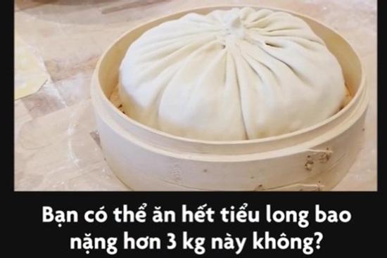 Làm tiểu long bao to gấp 100 lần, ngon như nhà hàng nổi tiếng