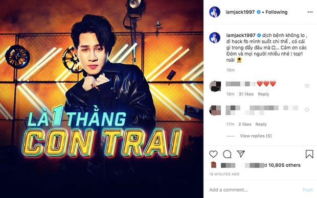 Jack đáp trả khi trang cá nhân bay màu đúng lúc ra MV mới: Dịch bệnh không lo, có gì trong đó đâu mà hack-5