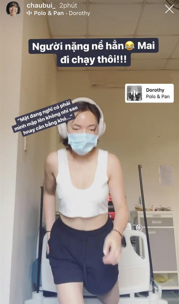 Châu Bùi ngày thứ 7 ở khu cách ly, thừa nhận đã mập lên-2