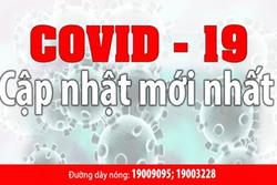 Diễn biến dịch Covid-19 ở Việt Nam: Số bệnh nhân tăng kỷ lục 19 ca, nghi nhiễm 645 người, cao nhất 3 tháng qua