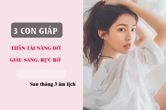 Sau tháng 3 âm lịch, con giáp được thần tài 'nâng đỡ', vượt mọi khó khăn, kiếm tiền đầy két