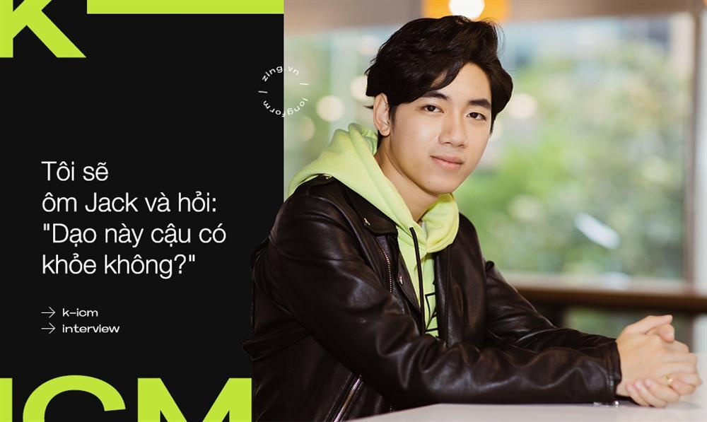 K-ICM: Tôi muốn ôm Jack một lần và hỏi: Dạo này, cậu khỏe không?-9