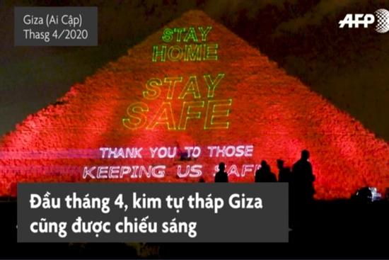 Kim tự tháp Ai Cập, tháp Eiffel rực sáng thông điệp chống dịch