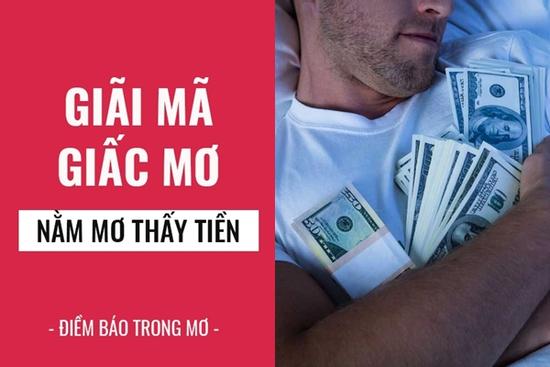 Nằm mơ thấy tiền là cuộc đời sắp nở hoa hay cuộc sống sẽ bế tắc?