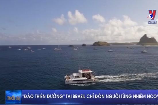 Đảo thiên đường tại Brazil chỉ đón người từng nhiễm nCoV