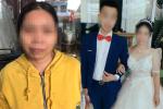 Xuất hiện người thân tố cáo sự thật gây shock về cô dâu 47 lấy chồng 27 ở Thái Nguyên-7
