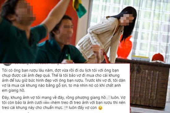 Chụp được bức ảnh đẹp với bạn nhậu, chồng nhờ vợ đi mua khung ảnh treo rồi khóc thét