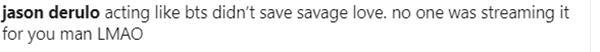 Jason Derulo không một lời nhắc về BTS trong tiệc chúc mừng No.1 Billboard Hot 100-7