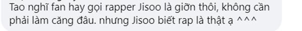 Netizens Việt tranh cãi Jisoo BLACKPINK rap được không hay chỉ do fan ảo tưởng?-4