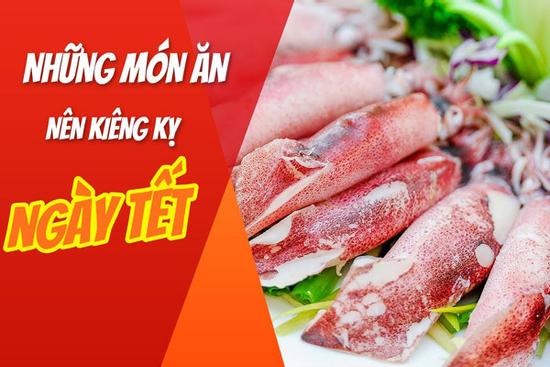 6 món ăn cần kiêng kỵ ngày Tết kẻo vận đen đeo bám cả năm