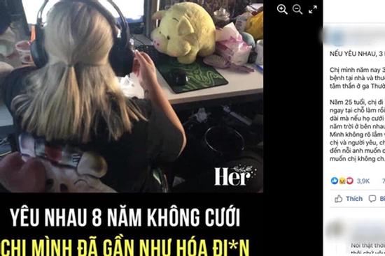 Câu chuyện về người con gái 33 tuổi 'hóa điên' vì yêu 8 năm không được cưới