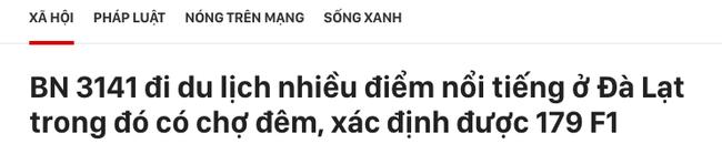 Vũ Khắc Tiệp vừa rời Nam Định đến Đà Lạt, nơi đây truy vết khẩn cấp 179 F1-3