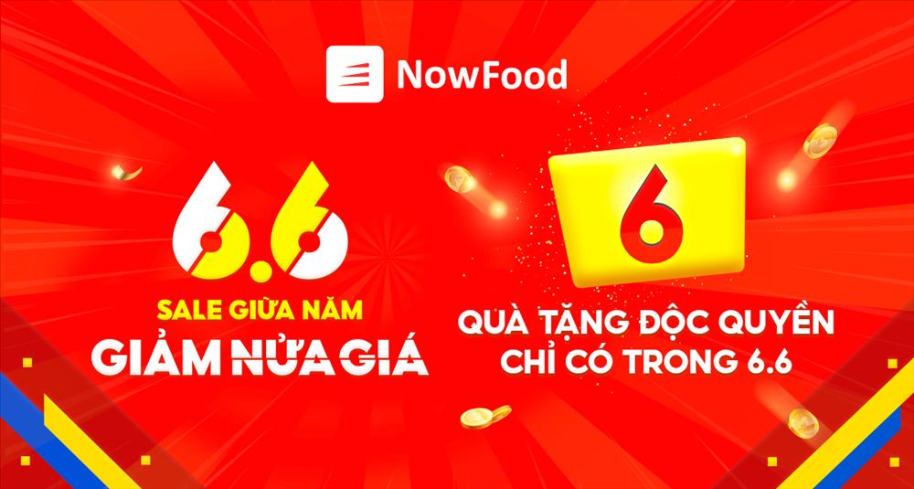 Lướt NowFood khám phá bộ quà tặng ‘khủng’ dành riêng mùa sale giữa năm 6.6-1