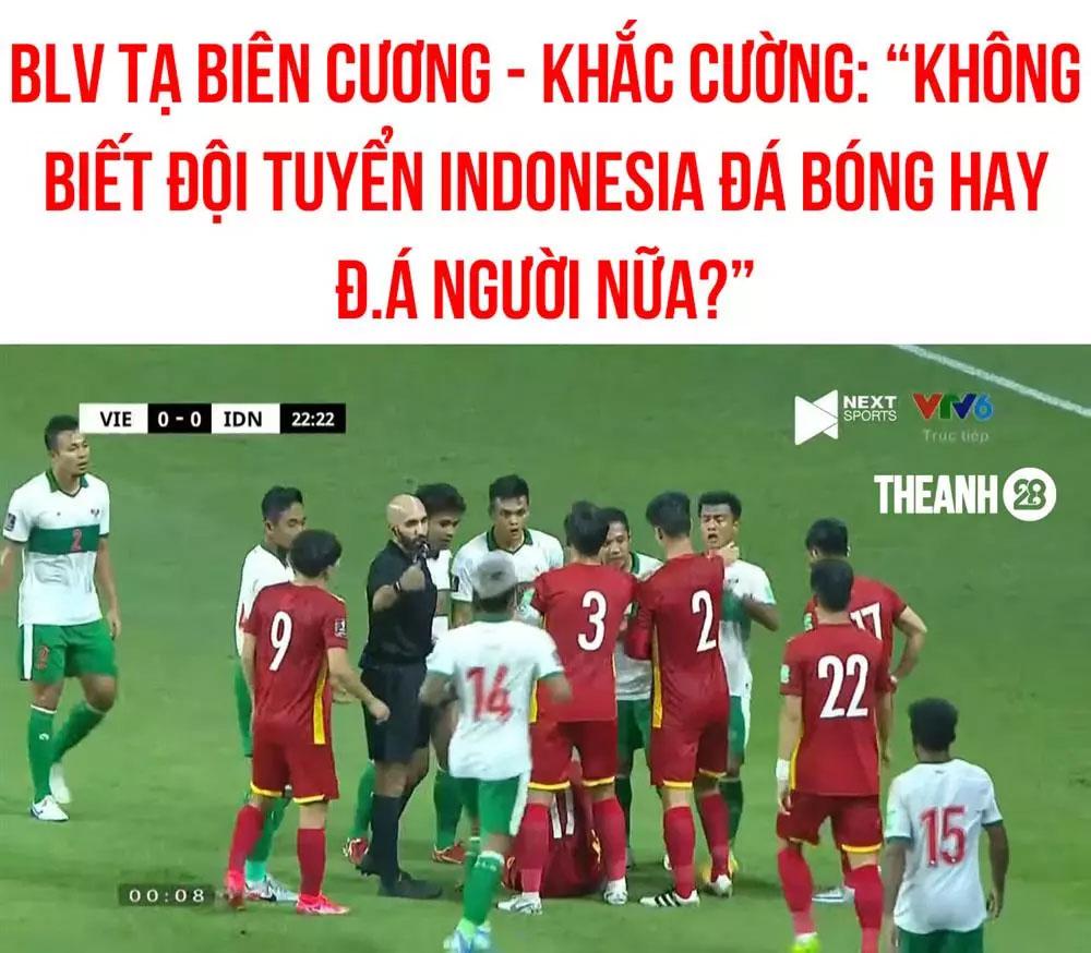 Loạt phát ngôn chất chơi của BLV Tạ Biên Cương, Khắc Cường trận Việt Nam - Indonesia-10