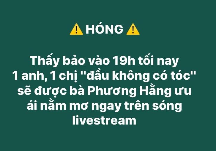 Anh không tóc, chị trọc đầu trong livestream tối nay của bà Phương Hằng là ai?-2