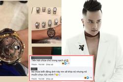 Cao Thái Sơn khoe đồng hồ Rolex, bị mỉa mai 'thế sao đòi hát chùa?'