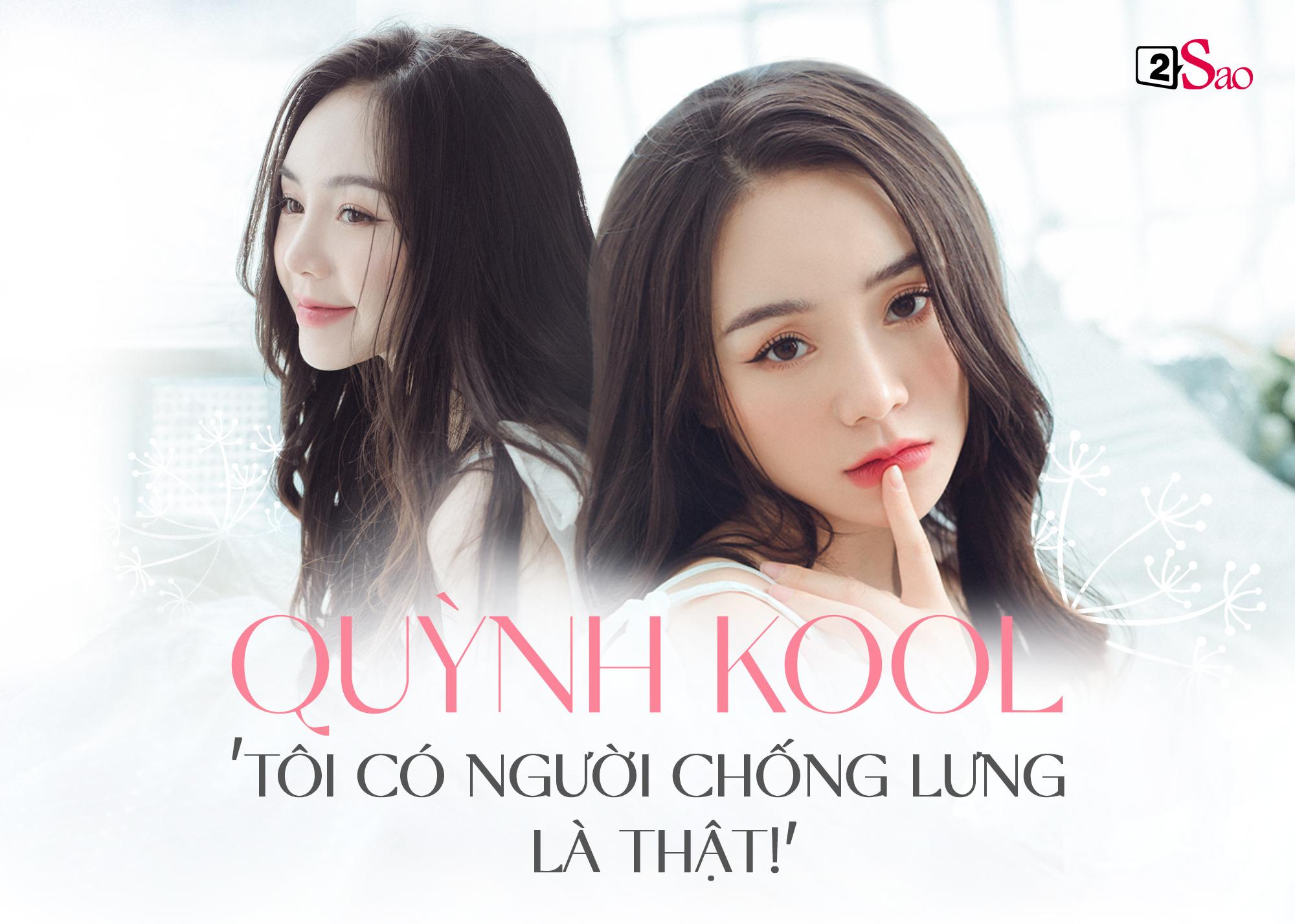 Quỳnh Kool: 'Tôi có người chống lưng là thật!'