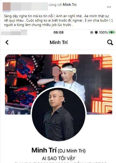 Xót xa bạn bè nhắn nhủ khi nghe tin DJ Minh Trí đột ngột qua đời-7