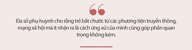 Từ clip 2 bé làm chuyện người lớn: Cha mẹ thường đổ lỗi cho con-2