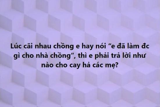 Nghìn câu trả lời cực thâm khi bị mỉa mai 'đã làm gì cho nhà chồng?'