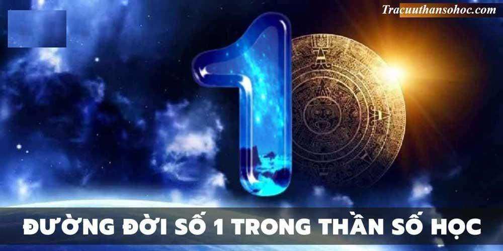 Thần số học: Số chủ đạo 1 và ý nghĩa con số với người sở hữu-2