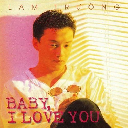 Ra mắt album đầu tay mang tên Baby I Love You vào năm 1997, hình ảnh good boy lãng tử đã giúp Lam Trường gây ấn tượng mạnh mẽ.