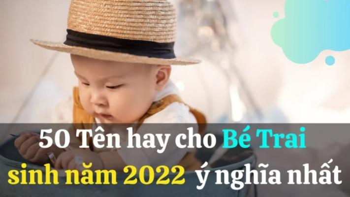 Nhâm Dần 2022 sinh con trai đặt tên gì để con thông minh, phú quý?-1